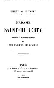 Tapa de Madame Saint-Huberty d'après sa correspondance et ses papiers de famille