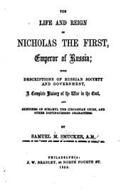 Tapa de The Life and Reign of Nicholas the First: Emperor of Russia ..