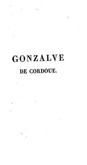 Tapa de Gonzalve de Cordoue; ou, Grenade reconquise