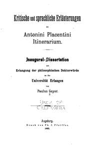 Tapa de Kritische und sprachliche Erl�auterungen zu Antonini Placentini Itinerarium