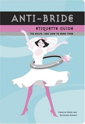 Tapa de Anti-bride etiquette guide
