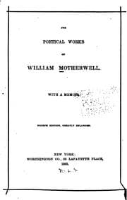 Tapa de The Poetical Works of William Motherwell: With a Memoir