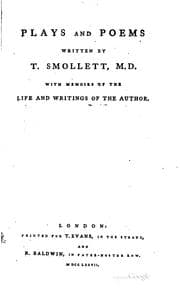 Tapa de Plays and Poems: Written by T. Smollett ... with Memoirs of the Life and ..