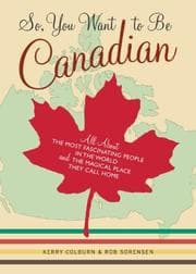 Tapa de So, you want to be Canadian?