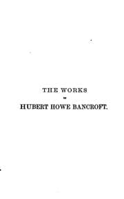 Tapa de The works of Hubert Howe Bancroft