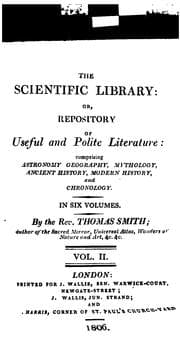 Tapa de The Scientific Library; Or, Repository of Useful and Polite Literature: Comprising Astronomy ..