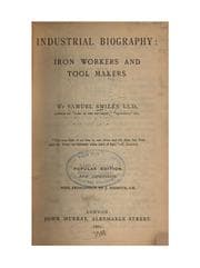Tapa de Industrial Biography: Iron Workers and Tool Makers