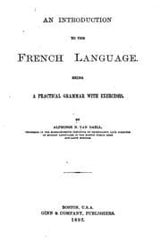 Tapa de An Introduction to the French Language: Being a Practical Grammar with Exercises