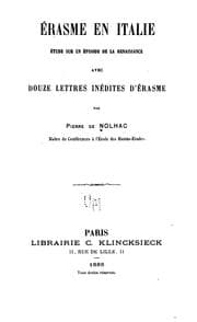 Tapa de Érasme en Italie: étude sur un épisode de la renaissance : avec douze lettres inédites d'Érasme
