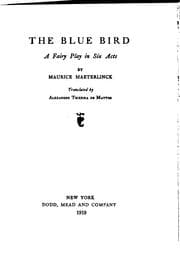 Tapa de The blue bird: a fairy play in six acts