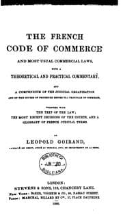 Tapa de The French Code of Commerce and Most Usual Commercial Laws: With a Theoretical and Practical ..