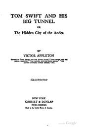 Tapa de Tom Swift and His Big Tunnel: Or, The Hidden City of the Andes