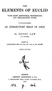 Tapa de The Elements of Euclid, with many additional propositions, and explanatory notes, by H. Law. Pt ..