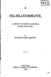 Tapa de A Sea-island Romance: A Story of South Carolina After the War