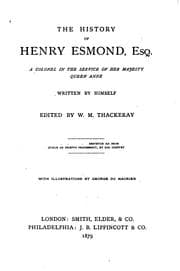 Tapa de The History of Henry Esmond, Esq.: A Colonel in the Service of Her Majesty ..