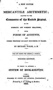 Tapa de A New System of Mercantile Arithmetic: Adapted to the Commerce of the United States, in Its ...