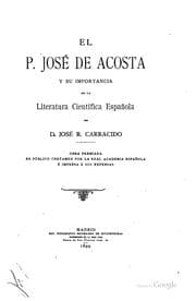 Tapa de El P.[i.e. Padre] José de Acosta: Y su importancia en la literatura ...