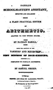 Tapa de Daboll's Schoolmaster's Assistant: Improved and Enlarged, Being a Plain Practical System of ...