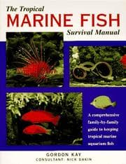 Tapa de Tropical Marine Fish Survival Manual, The