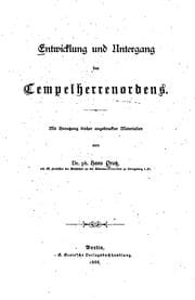 Tapa de Entwicklung und Untergang des Tempelherrenordens: Mit Benutzung bisher ungedruckter Materialien