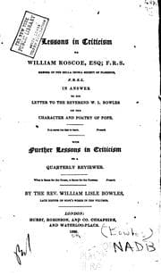 Tapa de Lessons in Criticism to William Roscoe, Esq;, F.R.S., Member of the Della Crusca Society of ..