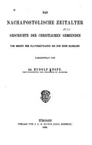 Tapa de Das nachapostolische Zeitalter: Geschichte der christlichen Gemeinden vom Beginn der ..