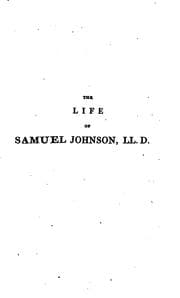 Tapa de The Life of Samuel Johnson, LL.D.: Comprehending an Account of His Studies ...
