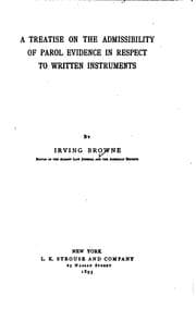 Tapa de A Treatise on the Admissibility of Parol Evidence in Respect to Written ..