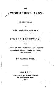 Tapa de The Accomplished Lady: Or, Strictures on the Modern System of Female Education; with a View of ..