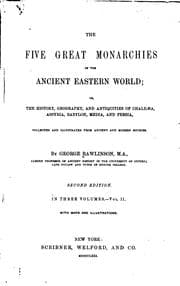 Tapa de The Five Great Monarchies of the Ancient Eastern World; Or, The History ..