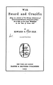 Tapa de With Sword and Crucifix: Being an Account of the Strange Adventures of Count Louis de Sancerre ..