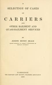 Tapa de A Selection of cases on carriers and other bailment and quasi-bailment services