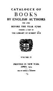 Tapa de Catalogue of books by English authors who lived before the year 1700, forming a part of the library of Robert Hoe