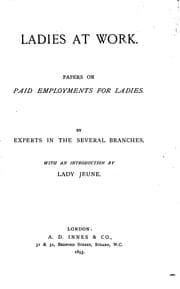 Tapa de Ladies at Work: Papers on Paid Employments for Ladies, by Experts in the ...