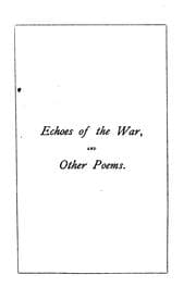 Tapa de Echoes of the war, and other poems, by E.A.G.