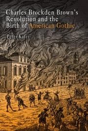 Tapa de Charles Brockden Brown's revolution and the birth of American Gothic