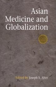 Tapa de Asian Medicine And Globalization (Encounters With Asia)