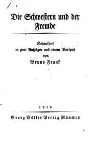 Tapa de Die Schwestern und der Fremde: Schauspiel in zwei Aufzügen und einem Vorspíel