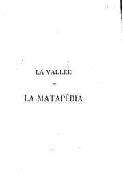 Tapa de La vallée de la Matapédia: ouvrage historique et descriptif