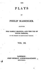 Tapa de The Plays of Philip Massinger: from the text of William Gifford. With the addition of the ..