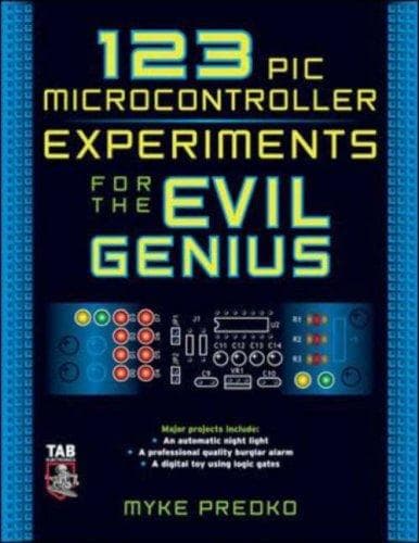 Tapa de 123 PIC Microcontroller Experiments for the Evil Genius