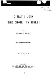Tapa de O May I Join the Choir Invisible!: And Other Favorite Poems