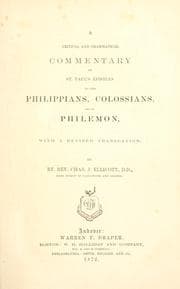 Tapa de A critical and grammatical commentary on St. Paul's epistles to the Philippians, Colossians, and to Philemon, with a revised translation
