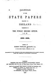 Tapa de Calendar of the State Papers Relating to Ireland Preserved in the Public ..