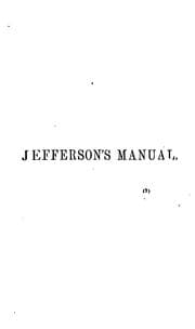 Tapa de A Manual of Parliamentary Practice: Composed Originally for the Use of the Senate of the United ..