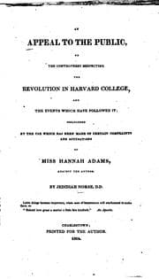 Tapa de An Appeal to the Public: On the Controversy Respecting the Revolution in Harvard College, and ..