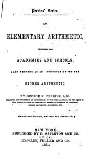 Tapa de An Elementary Arithmetic Designed for Academies and Schools: Also Serving as an Introduction to ..