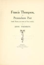 Tapa de Francis Thomson, the Preston-born poet (with notes on some of his works)