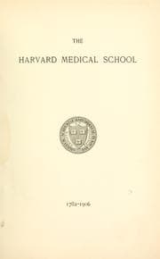 Tapa de The Harvard medical school, 1782-1906