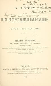 Tapa de A history of the Irish protest against over-taxation, from 1853-to 1897